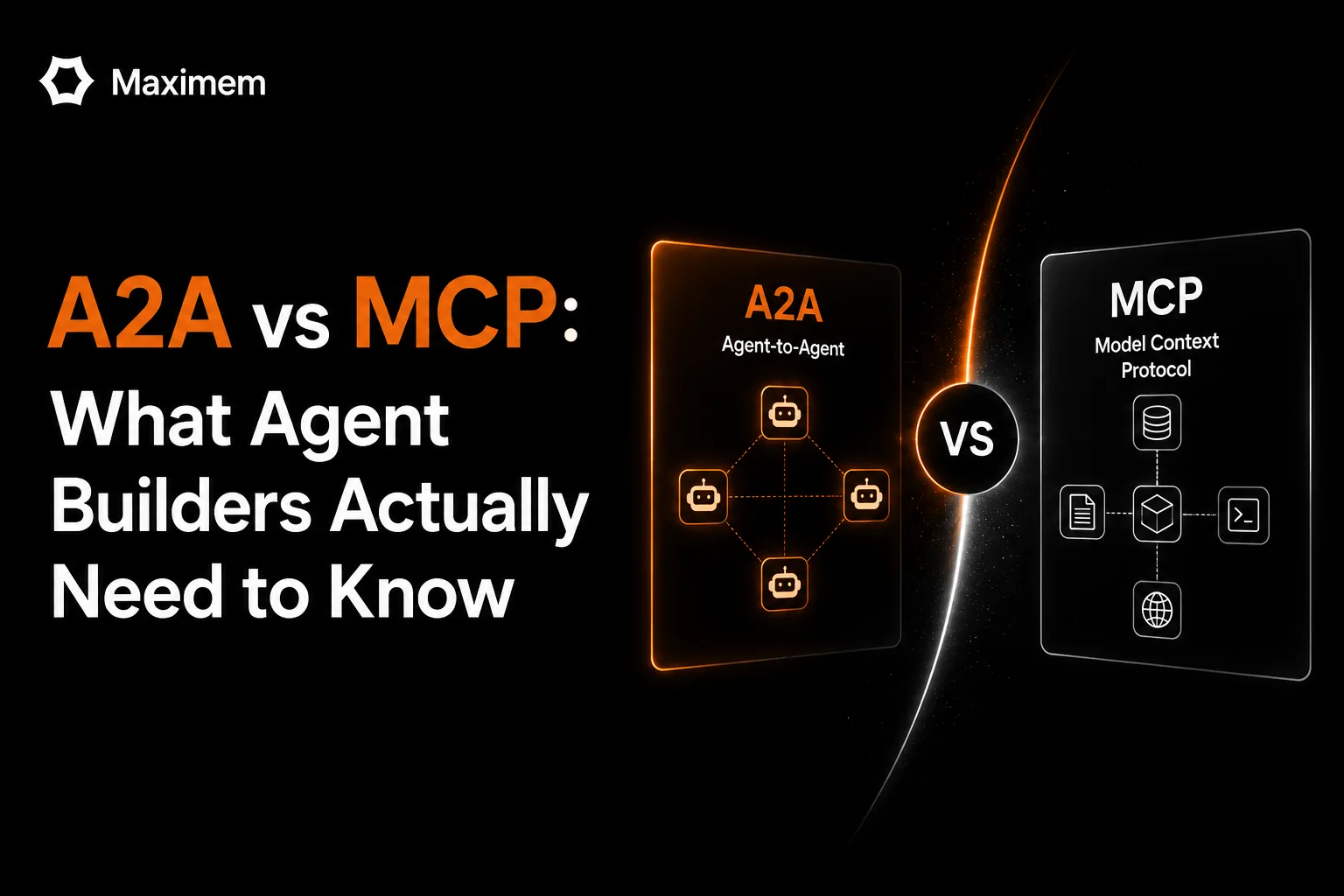 A2A vs MCP: What Agent Builders Actually Need to Know